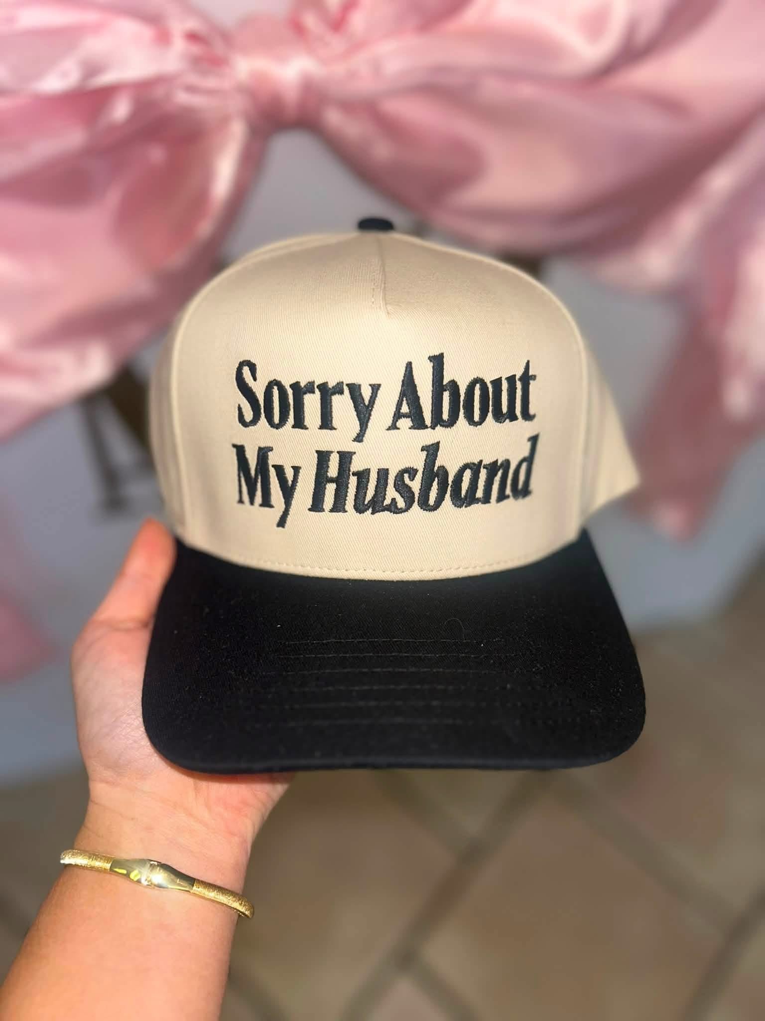 Sorry About My Husband Hat